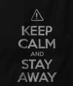 Men Nayked Apparel T-Shirts>Men'S Ridiculously Soft 100% Cotton Graphic Tee | Keep Calm And Stay Away
